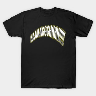 Screaming Letters - Text Art T-Shirt